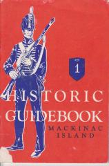 Booklet. Historic Guidebook, Mackinac Island