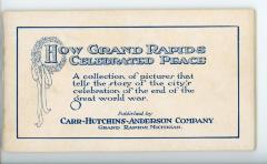 Booklet, Souvenir, 'how Grand Rapids Celebrated Peace.'