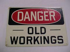 Sign, Danger Old Workings; Part Of Archival Collection #119