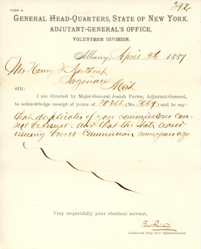 Response to request to Adjutant General State of New York for duplicates of Commissions Henry J Northrup 