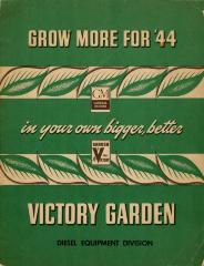 Booklet, Grow More for '44 in Your Own Bigger, Better Victory Garden
