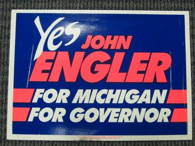 Yard Sign, Yes, John Engler, For Michigan, For Governor