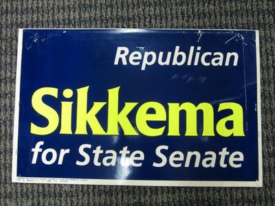 Yard Sign, Sikkema, Republican For State Senate
