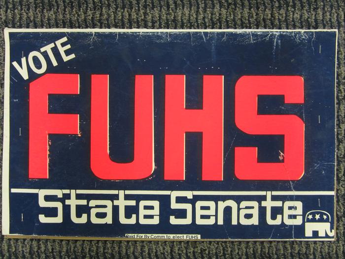 Yard Sign, Vote Fuhs, State Senate