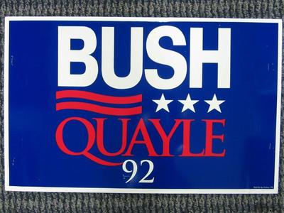 Yard Sign, Bush, Quale '92