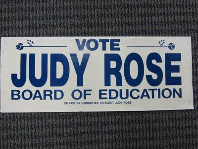 Yard Sign, Vote Judy Rose, Board Of Education