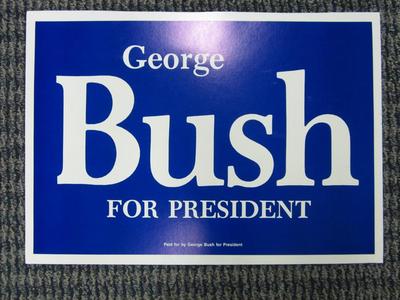 Yard Sign, George Bush For President