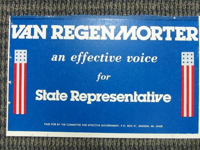 Yard Sign, Van Regenmorter, And Effective Voice For State Representative