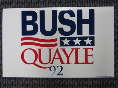 Yard Sign, Bush, Quale '92