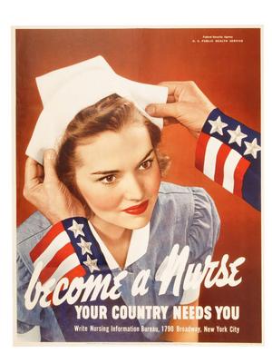 Poster, Become a Nurse Your Country Needs You