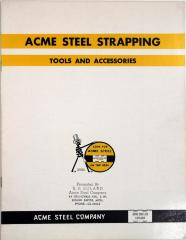 Trade Catalog, Acme Steel Strapping, Tools and Accessories
