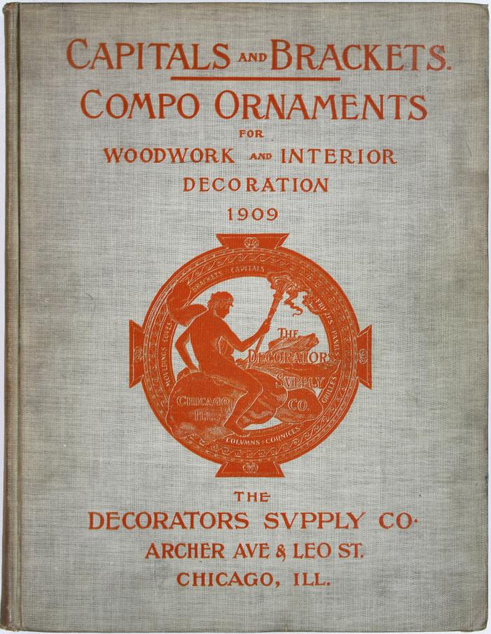 Trade Catalog, The Decorators Supply Company, Capitals and Brackets