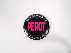 Political Pin-Back Button- Ross Perot 1992 Election