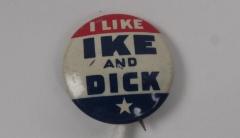 Political Button, I Like Ike and Dick