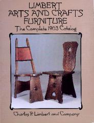 Trade Catalog (reprint), Charles P. Limbert and Company, Arts and Crafts Furniture, The Complete 1903 Catalog