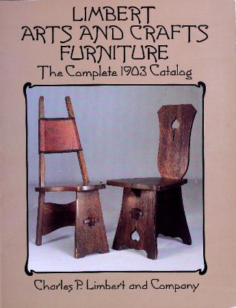 Grand Rapids Public Museum Collections Artifact Trade Catalog Reprint Charles P Limbert And Company Arts And Crafts Furniture The Complete 1903 Catalog 1996 1 102a B